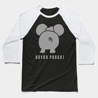 An Elephant Never Forget Baseball T-Shirt